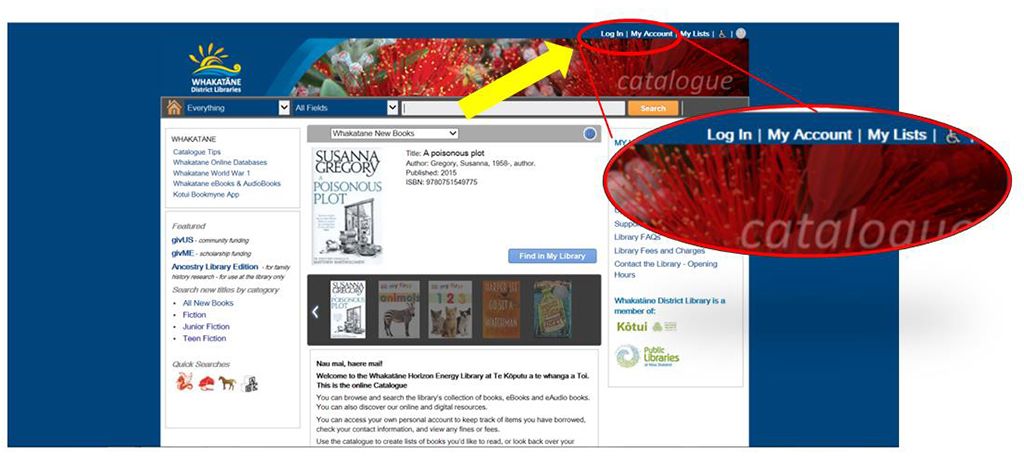 Log in and My Account links are available near the upper right corner of the screen on the library catalogue's homepage.
