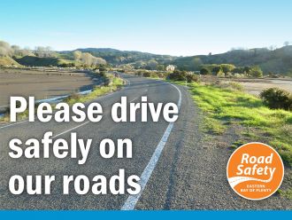 Please drive safely on our roads.