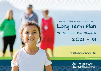 Whakatāne District Council has adopted its Long Term Plan (LTP) 2021-31 and associated supporting documents.
