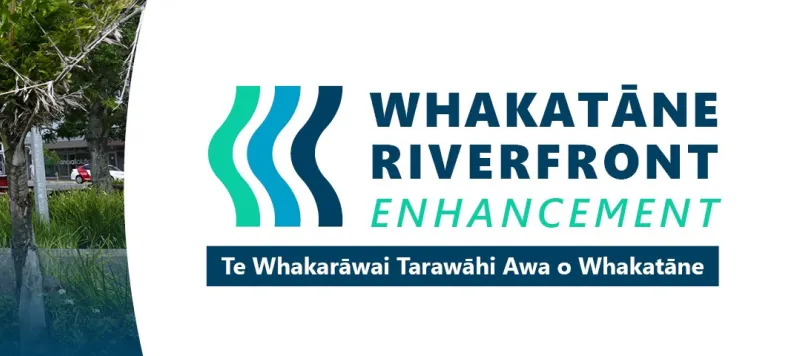 Whakatāne Riverfront Enhancement web banner